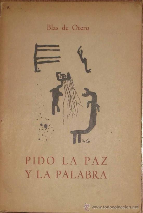 Resumen De Pido La Paz Y La Palabra De Blas De Otero 8928