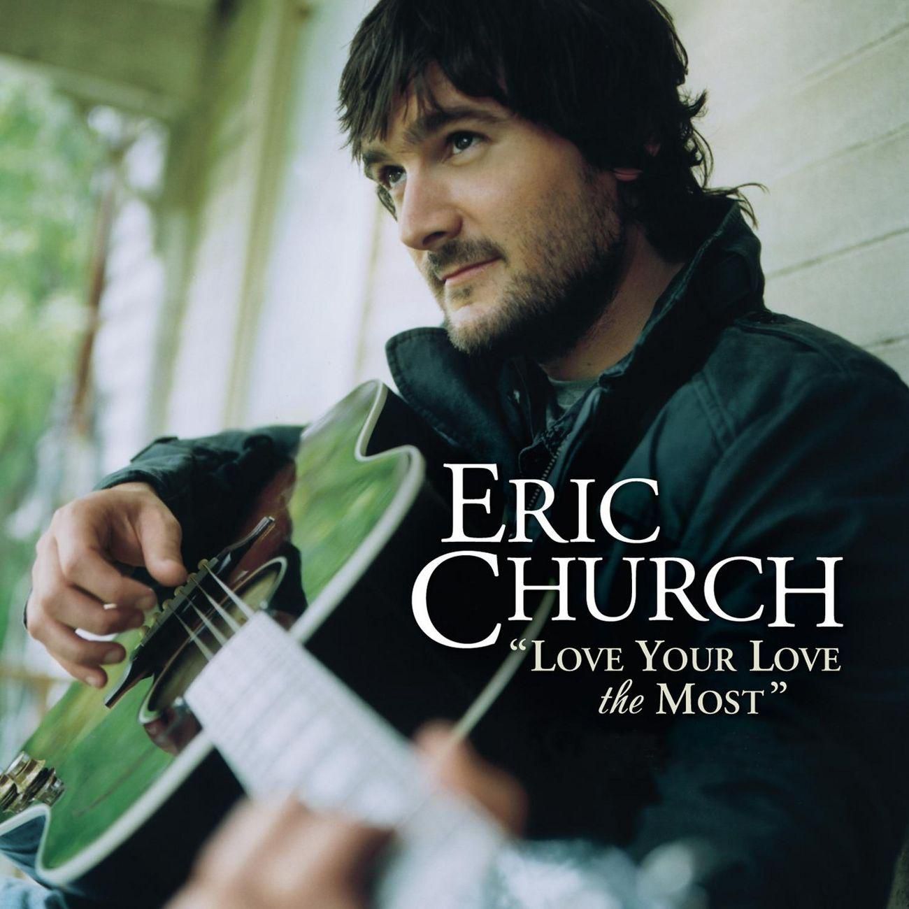 List of Top 10 Eric Church Songs