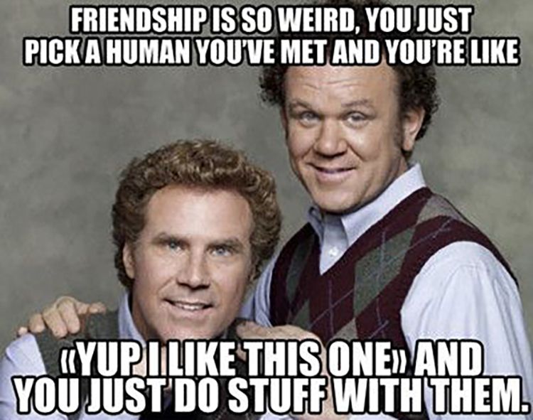 Funny but True Friendship Memes